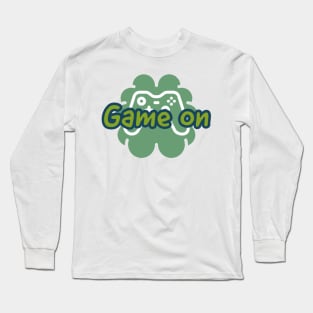 Game on Long Sleeve T-Shirt